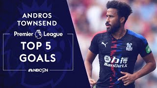 Andros Townsends top 5 Premier League goals  Premier League  NBC Sports [upl. by Berni]