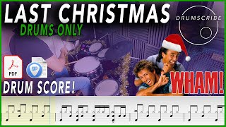 Last Christmas DRUMS ONLY  Wham  DRUM SCORE Sheet Music PlayAlong  DRUMSCRIBE [upl. by Nyahs468]