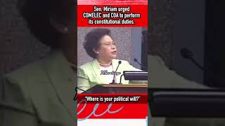 “WHERE IS YOUR POLITICAL WILL” senator miriam called on comelec amp coa officials 💪 trending [upl. by Chader]