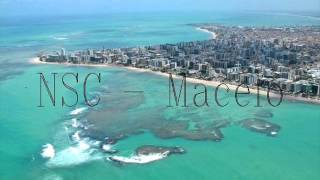 NSC  Maceió [upl. by Nyrol]