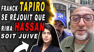 Franck TAPIRO se réjouit que Rima HASSAN soit juive à 30 [upl. by Charry]