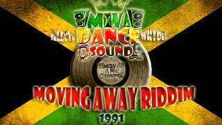 Moving Away Riddim Mix1991GARNETT SILK HALF PINT WANYE WONDER [upl. by Eriam179]