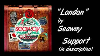 Seaway  London Lyrics [upl. by Annaitsirk]