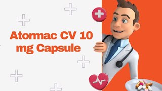 Atormac CV 10 mg Capsule [upl. by Sirraj]