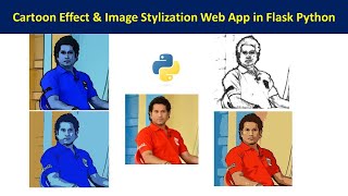 Cartoonify amp Image Styling Effect using OpenCV in Python Flask Web App  Cartoonizer Flask Web App [upl. by Anitan]