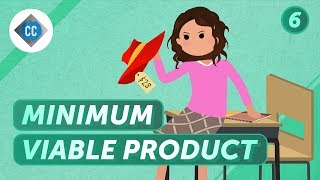 Minimum Viable Product and Pivoting Crash Course Business Entrepreneurship 6 [upl. by Tterag]