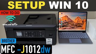 Brother MFCJ1012dw Setup Using Windows Laptop WiFi Setup [upl. by Hanimay]