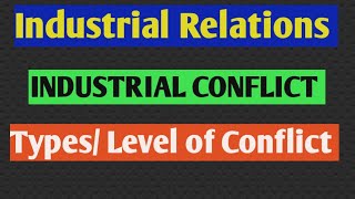 Level  types of Conflict in Organisation ll intrapersonal  Inter group conflict  conflict [upl. by Hung]