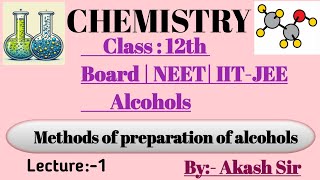 Alcohols Class 12th Chemistry  Methods of preparation of alcohols  alcoholsphenolsandethers [upl. by Bee]