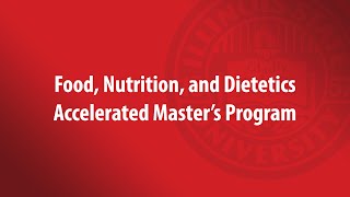 ISU Department of FCS  Accelerated Masters in Food Nutrition and Dietetics [upl. by Ocirled437]