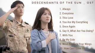 Full Album Descendants Of The Sun OST  太陽の末裔 [upl. by Aeht190]