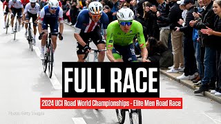 FULL RACE 2024 UCI Road World Championships Elite Men Road Race [upl. by Stanleigh]