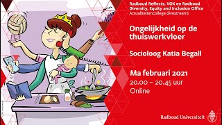 Ongelijkheid op de thuiswerkvloer  Actualiteitencollege met socioloog Katia Begall [upl. by Enirok]