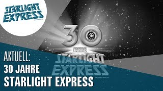 30 JAHRE STARLIGHT EXPRESS 2018  20sek [upl. by Aryamoy549]