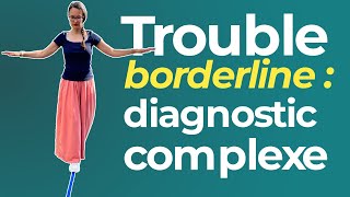 Les défis du diagnostic du trouble borderline [upl. by Auqeenwahs]