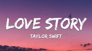 Taylor Swift  Love Story Lyrics [upl. by Levitus]