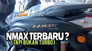 YAMAHA NMAX 155 ABs MATTe BLACK TERBARU 2024  Tapi Bukan TURBO   INI MASIH KEREN ‼️‼️ [upl. by Alhan]