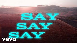 Kygo  Say Say Say Lyric Video ft Paul McCartney Michael Jackson [upl. by Atirrehs]