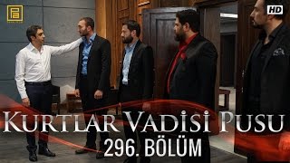 Kurtlar Vadisi Pusu 296 Bölüm [upl. by Buckden]