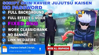 Script Skin Xavier Jujutsu Kaisen No Password  Patch Terbaru  Full Effect amp Voice [upl. by Graybill]