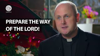 Prepare the Way of the Lord  Fr Mark McGuckin  Good Tidings 2019 [upl. by Sufur294]