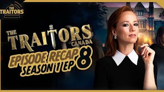 The Traitors Canada  Ep 8 Recap [upl. by Acimak]