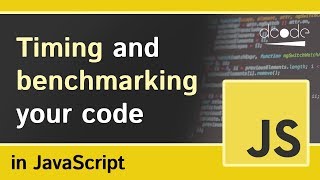 How to time your Javascript code  Consoletime [upl. by Kleinstein]
