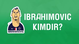 2 Dakikada İbrahimoviç Kimdir [upl. by Cai]