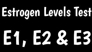 Estrogen Levels Test  Estrogen Urine Test Estradiol Test  Estrone Estradiol Estriol Test [upl. by Onek]