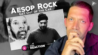 Aesop Rock  Get Out of the Car Reaction [upl. by Acinnod]