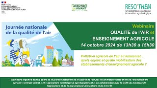 Webinaire Qualité de lAir et Enseignement Agricole JNQA 2024 [upl. by Reave886]