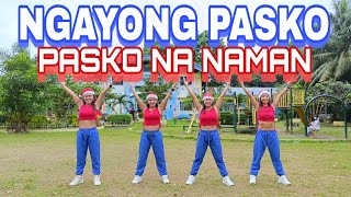 NGAYONG PASKO  PASKO NA NAMAN  Dance Fitness  Hyper movers [upl. by Bethena186]