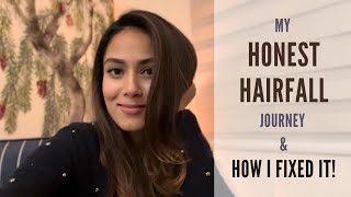 My HONEST HAIRFALL Journey  How I FIXED it [upl. by Clift852]