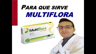 MULTIFLORA PARA QUE SIRVE MULTIFLORA PROBIOTICOS PARA DIARREAS EFECTOS SECUNDARIOS [upl. by Attenaj]