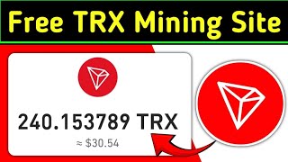 New Tron Mining website 2024  Withdrawal Proof 🤑 Free Trx Mining Site Without Invest [upl. by Niad33]