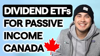 BEST Dividend ETFs To Buy In Canada For PASSIVE INCOME 20242025 [upl. by Wallace251]