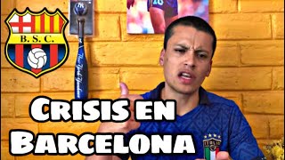 CRISIS EN BARCELONA SPORTING CLUB  PREVIA DEL CLÁSICO DEL ASTILLERO [upl. by Nomyaw]