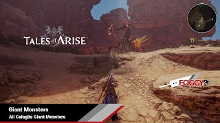 Tales of Arise  All Calaglia Giant Monsters [upl. by Aelahs]