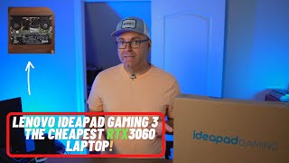 The Cheapest RTX 3060 Laptop  Lenovo IdeaPad Gaming 3 [upl. by Palmer804]