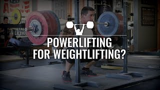 Powerlifting to Get Strong for Olympic Weightlifting [upl. by Hallam]