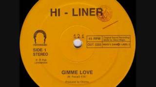 HiLiner  Gimme Love 1990 [upl. by Yzus]