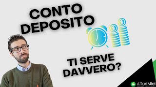 Conto Deposito Conviene Davvero Tutto Quello che Devi Sapere [upl. by Lawler]