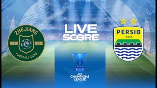 🔴LIVE SCORE I PERSIB VS ZHEJIANG I AFC CHAMPION LEAGUE 2 [upl. by Roti825]