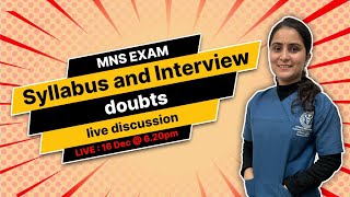 MNS exam Syllabus and Interview doubts live discussion [upl. by Deibel]