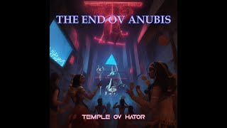 THE END OV ANUBIS  TEMPLE OV HATOR  LYRIC VIDEO [upl. by Nuriel842]