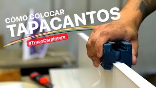 TrucoCarpintero CÓMO PONER TAPACANTOS PROYECTO MUEBLE [upl. by Adnahsat]