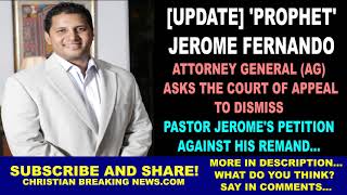 UPDATE Prophet Jerome Fernando AG Asks Court Dismiss Pastor Jerome Petition Against His Remand [upl. by Margarethe]