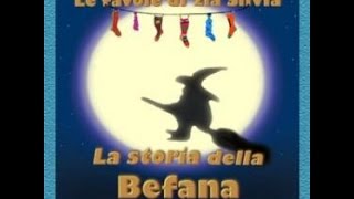 La storia della befana  audiofavola musicale di Silvia Davy e Andrea Tosi [upl. by Dupaix]