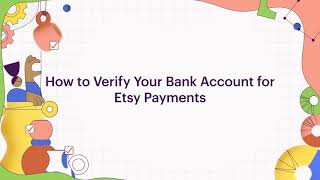 How To  Verify Your Bank Account Information for Etsy Payments [upl. by Ajiak]