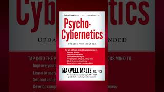 PsychoCybernetics by Maxwell Maltz  5 Minute Book Digest [upl. by Ott29]